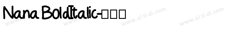 Nana BoldItalic字体转换